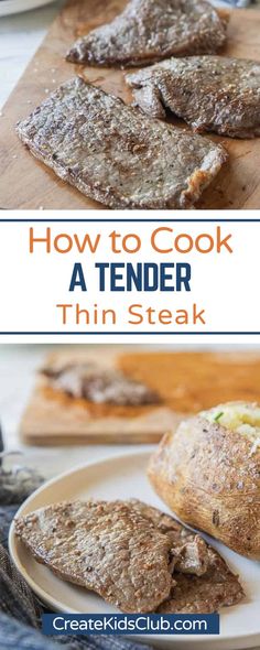 how to cook tender thin steak on a cutting board with text overlay that says how to cook tender steak