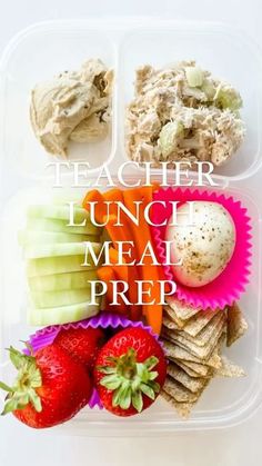 the lunch box is full of healthy food and has words reading teacher lunch meal prep