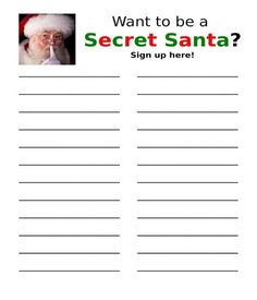 a santa clause sign up sheet with the words, want to be a secret santa?