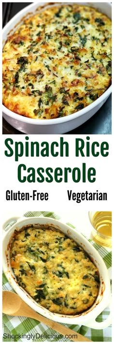 spinach rice casserole in a white dish with text overlay that reads spinach rice casserole gluten - free vegetarian