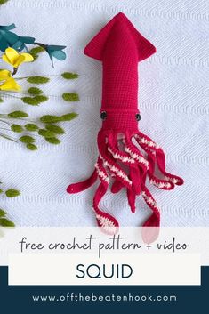 an octopus made out of knitted material with text overlay reading free crochet pattern video squid