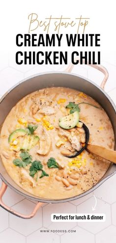 creamy white chicken chili in a skillet with the title text overlay reads best stove top creamy white chicken chili