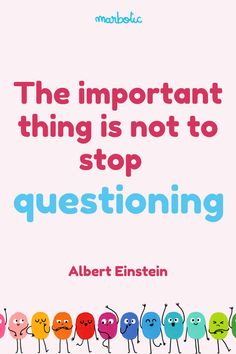 the important thing is not to stop questioning by albert entseinn, m d