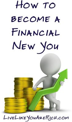 a person with stacks of coins and the words how to become a financial new you