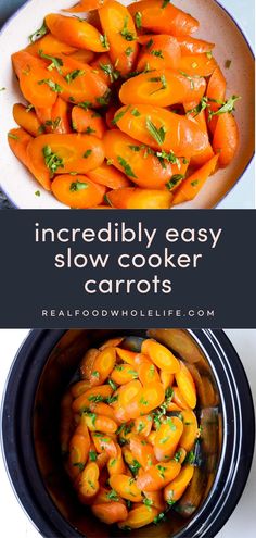 carrots are being cooked in an instant slow cooker with the words, incredibly easy slow