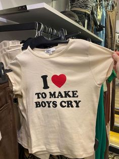 I Love To Make Boys Cry T Shirt Easy 30 day return policy