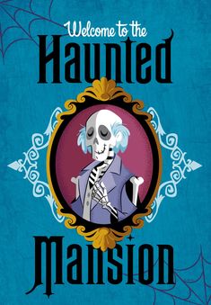 a skeleton in a blue suit with the words, welcome to the haunted mansion