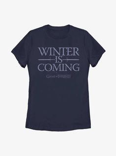 100% CottonWash cold; dry lowImportedListed in women's sizes Game Of Thrones Winter, Womens T Shirt, Winter Is Coming, Tshirts Online, The Winter, Shirt Online, Game Of Thrones, In Store, Womens Sizes