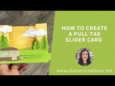 a hand holding up a card with the words how to create a pull tab slider card