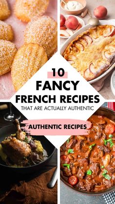 Collage pin for French food recipes. It shows two images of recipes up top and two down below. In the middle is a white diamond with a title inside. The title reads, "10 Fancy French Recipes That Are Actually Authentic." Then towards the end of the white diamond is a pink paint brushstroke image with more words on it. The words say, "Authentic Recipes." The pin shows recipes like Madeleines or Beef Bourguignon. French Diet