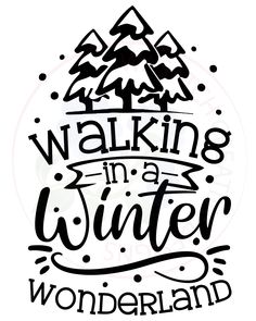 the words walking in a winter wonderland are drawn on a white background with black ink