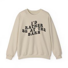 I’d Rather Be On My Barn Sweatshirt, Country Mom Shirt, Farm Life Sweatshirt, Farm Worker Sweatshirt, Horse Lover Sweatshirt 💫Ideal for any situation, a unisex heavy blend crewneck sweatshirt is pure comfort. 💫 Made with a medium-heavy fabric blend of 50% cotton and 50% polyester, this sweatshirt feels cozy and is the perfect choice for those colder months. 💫 Made using 100% ethically grown US cotton. Gildan is also a proud member of the US Cotton Trust Protocol ensuring ethical and sustainab Lover Sweatshirt, The Barn, Environmental Impact, Horse Lover, Mom Shirt, Farm Life, Mom Shirts, Heavy Fabric, Crewneck Sweatshirt