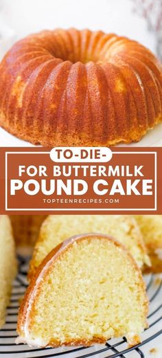 a close up of a bundt cake on a plate with the words to die for buttermilk pound cake