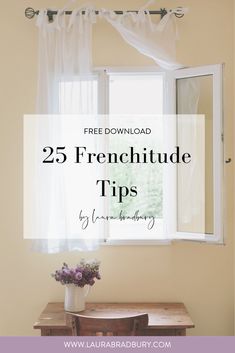 a window with the words 25 free printable frenchtide tips