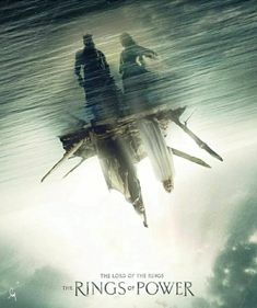 the poster for the movie rings of power, featuring two people on a boat in water