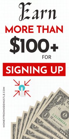 earn more than $ 100 for signing up