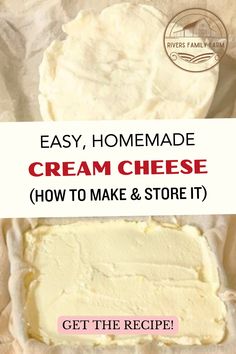 homemade cream cheese recipe with instructions for how to make and store it