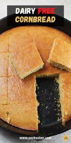 a cake with slices missing from it in a pan that says dairy free cornbread