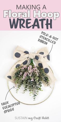 a white plate with flowers on it and the words making a floral hoop wreath