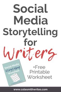 social media storytelling for writer's free printable worksheet from coleslittwriters com