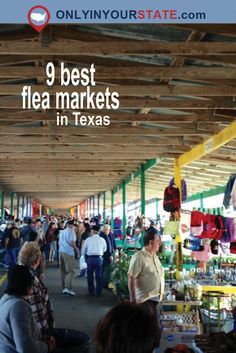 people are shopping in an outdoor market with the words 9 best flea markets in texas