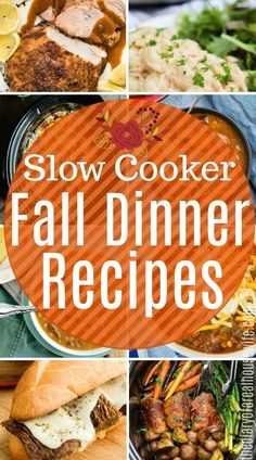 the cover of slow cooker fall dinner recipes, including meats and veggies