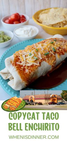 an image of mexican food with the caption copycat taco bell enchiritoo