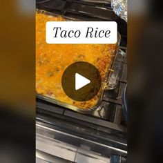 an image of taco rice cooking in the oven with text overlay that reads, taco rice