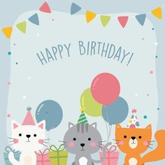 a birthday card with three cats and balloons