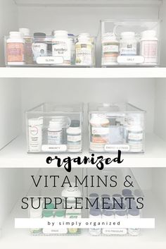 an organized pantry filled with vitamins and supplement bottles