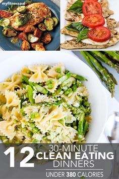 four different pictures with the words, 12 minute clean eating dinners under 30 calories