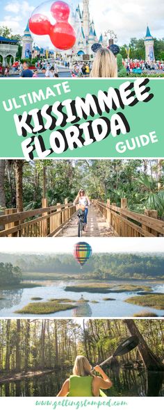 the ultimate guide to kissimme florida