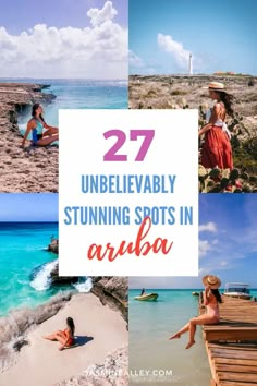 the beach with text overlay that says 27 unbelievablely stunning spots in aruba