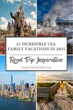 collage of images from popular usa destinations for family vacations including disney world, yellowstone, new york city and outer banks