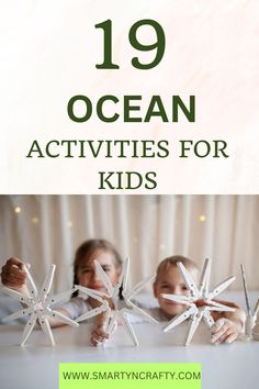 two children are playing with snowflakes in front of the text, 19 ocean activities for kids