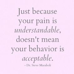 no excuses for bad behavior Self Absorbed People, Loving An Addict, Behavior Quotes, Dont Lose Yourself, Bad Behavior, Say That Again, Hard Truth, Sassy Quotes, Knowledge And Wisdom