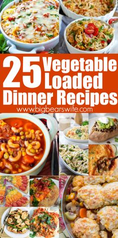 25 vegetable loaded dinner recipes with text overlay