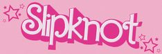 the word slipknot written in pink and white on a pink background with stars