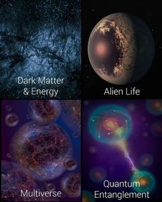 four different types of stars and planets in the night sky with caption that reads, dark matter & energy alien life multiverse