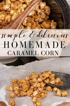 Simple & Delicious Homemade Caramel Corn - Pine and Prospect Home Homemade Carmel Corn, Pine And Prospect, Pine And Prospect Home, Fall And Christmas, Homemade Popcorn