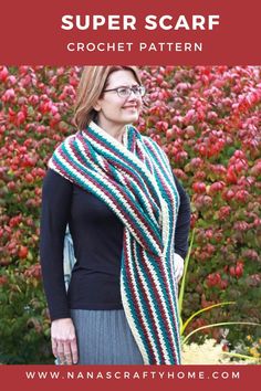 a woman wearing a crochet scarf with text overlay that reads, super scarf crochet pattern