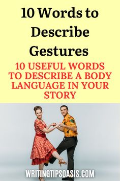 An image of a man and woman dancing, and the pin title “10 words to describe gestures in writing. 10 words to describe body language in your story.” Book Writing, Body Language, Writing A Book, Your Story