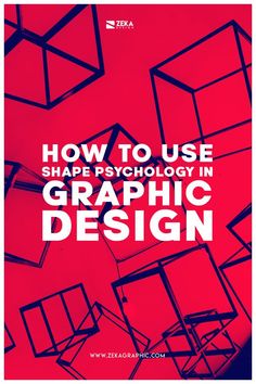 the cover of how to use shape psychology in graphic design