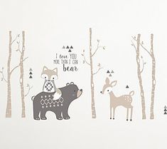 two bears are standing in the woods with trees and deers behind them that says i love you more than i can bear