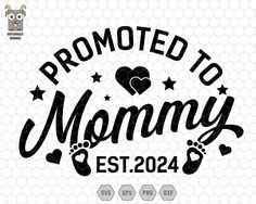 New Mom Svg, Baby Svg, Baby Family, Family Gifts, Baby Announcement, New Moms, Promotion, Mothers Day, Gifts For Mom