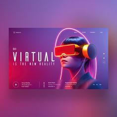 an ad for virtual is the new reality, featuring a woman with headphones on