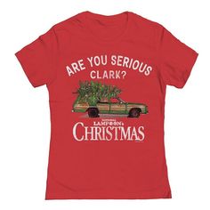 a women's red t - shirt that says are you serious clark?