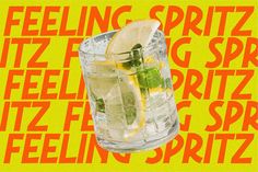 a glass with ice, lemon and lime slices on the rim that says feeling spritz