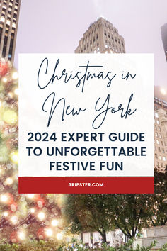 A cover image with a white block filled with words that say "Christmas in New York. 2024 expert guide to unforgettable festive fun" over a blurred image of a building in NYC with a christmas tree next to it Christmas In Manhattan, New York Christmas Restaurants, Things To Do In Nyc At Christmas Time, Christmas New York, Christmas In New York City, Holiday Bucket List, Dyker Heights, Christmas Nyc, Giant Christmas Ornaments