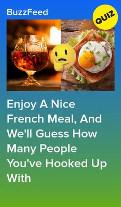 an advertisement with the words enjoy a nice french meal, and we'll guess how many people you've hooked up with